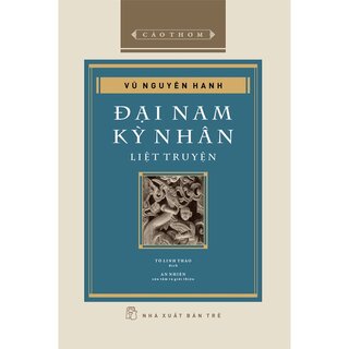 Đại Nam Kỳ Nhân Liệt Truyện (Bìa Cứng)