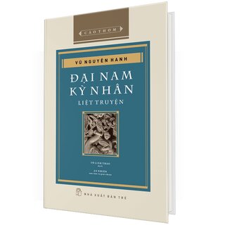 Đại Nam Kỳ Nhân Liệt Truyện (Bìa Cứng)