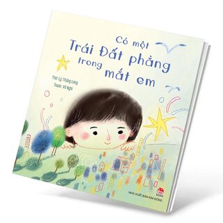Có Một Trái Đất Phẳng Trong Mắt Em