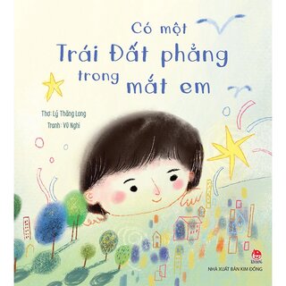 Có Một Trái Đất Phẳng Trong Mắt Em