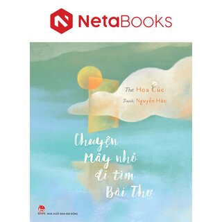 Chuyện Mây Nhỏ Đi Tìm Bài Thơ