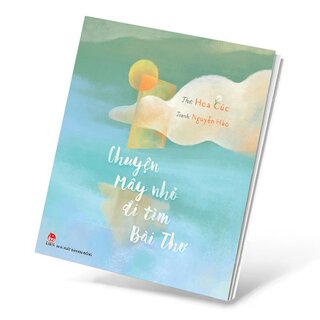 Chuyện Mây Nhỏ Đi Tìm Bài Thơ