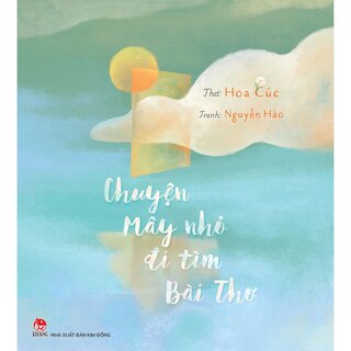 Chuyện Mây Nhỏ Đi Tìm Bài Thơ