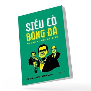 Siêu Cò Bóng Đá - Những Bí Mật Ẩn Giấu
