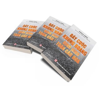 Bảy Cuộc Khủng Hoảng Định Hình Toàn Cầu Hóa