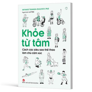 Khỏe Từ Tâm - Cách Các Siêu Sao Thể Thao Làm Chủ Cảm Xúc