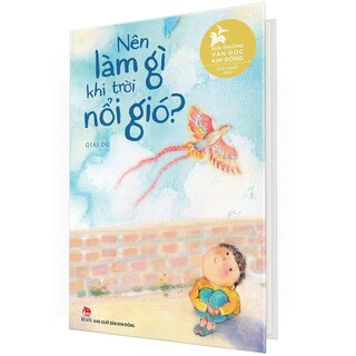 Nên Làm Gì Khi Trời Nổi Gió? (Bìa Cứng)