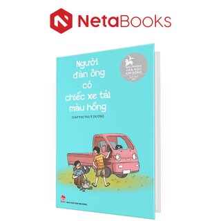 Người Đàn Ông Có Chiếc Xe Tải Màu Hồng (Bìa Cứng)