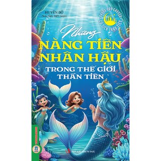 Những Nàng Tiên Nhân Hậu Trong Thế Giới Thần Tiên