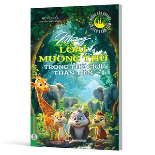 Những Loài Muông Thú Trong Thế Giới Thần Tiên