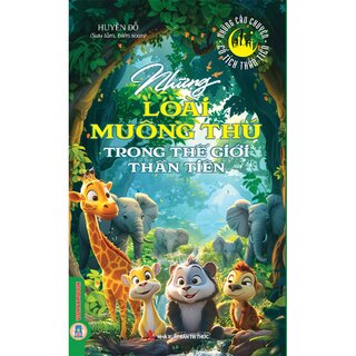 Những Loài Muông Thú Trong Thế Giới Thần Tiên
