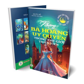 Những Bà Hoàng Uy Quyền Trong Thế Giới Thần Tiên
