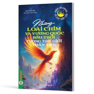 Những Loài Chim Và Vương Quốc Bầu Trời Trong Thế Giới Thần Tiên