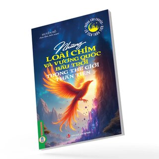 Những Loài Chim Và Vương Quốc Bầu Trời Trong Thế Giới Thần Tiên