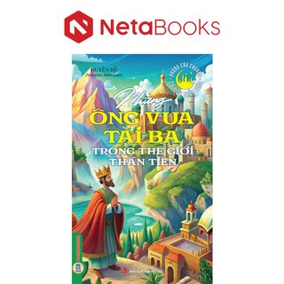 Những Ông Vua Tài Ba Trong Thế Giới Thần Tiên