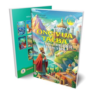 Những Ông Vua Tài Ba Trong Thế Giới Thần Tiên