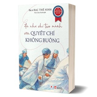 Đời Như Chỉ Treo Mành Vẫn Quyết Chí Không Buông