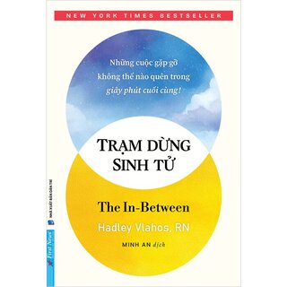 Trạm Dừng Sinh Tử - Hadley Vlahos