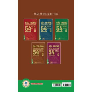 Đặc Trưng Văn Hóa Truyền Thống 54 Dân Tộc Việt Nam (Bộ 5 Quyển)