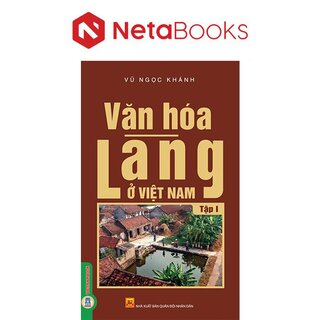 Văn Hóa Làng Ở Việt Nam - Tập 1