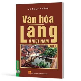 Văn Hóa Làng Ở Việt Nam - Tập 1