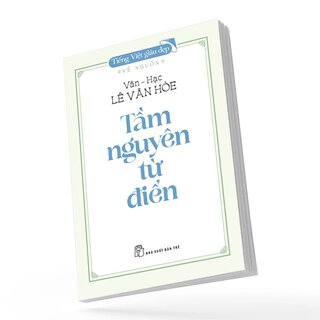 Tiếng Việt Giàu Đẹp - Tầm Nguyên Từ Điển