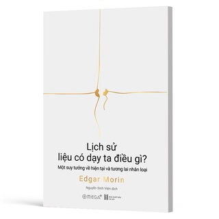 Lịch Sử Liệu Có Dạy Ta Điều Gì?