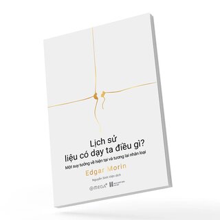 Lịch Sử Liệu Có Dạy Ta Điều Gì?