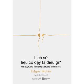 Lịch Sử Liệu Có Dạy Ta Điều Gì?
