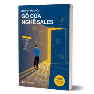 Gõ Cửa Nghề Sales - Cứ Gõ Cửa Sẽ Mở