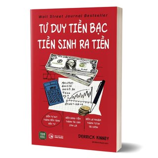 Tư Duy Tiền Bạc - Tiền Sinh Ra Tiền