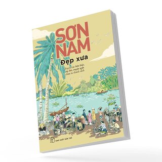 Đẹp Xưa - Tuyển Các Biên Khảo, Tùy Bút, Truyện Ngắn Chưa In Thành Sách