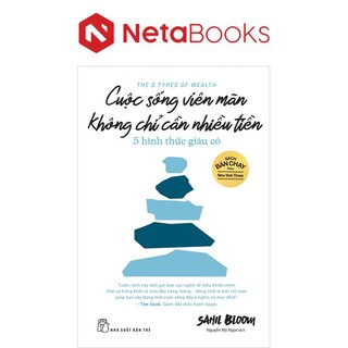 Cuộc Sống Viên Mãn Không Chỉ Cần Nhiều Tiền