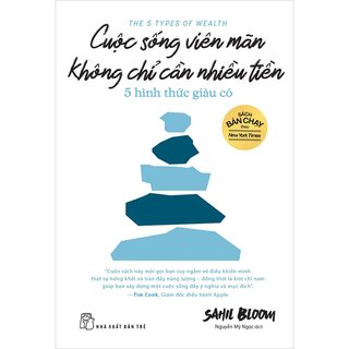 Cuộc Sống Viên Mãn Không Chỉ Cần Nhiều Tiền