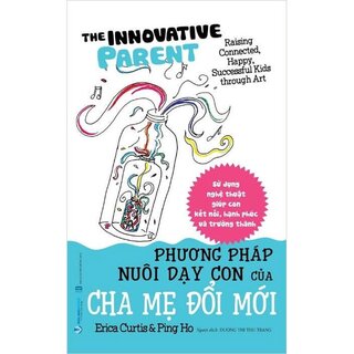 Phương Pháp Nuôi Dạy Con Của Cha Mẹ Đổi Mới