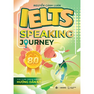 IELT Speaking Journey - Break Through To Band 8.0
