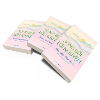 Sống Bởi Lời Nguyện - Shohaku Okumura