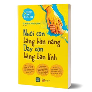 Nuôi Con Bằng Bản Năng - Dạy Con Bằng Bản Lĩnh - Dr Martha Deiros Collado