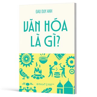 Văn Hóa Là Gì - Đào Duy Anh