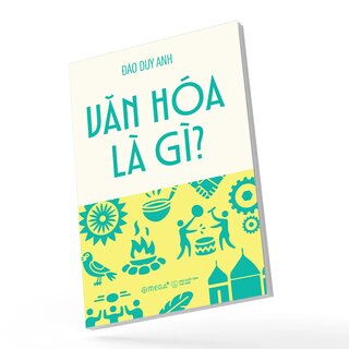 Văn Hóa Là Gì - Đào Duy Anh