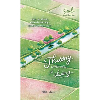 Rain Or Shine, Cherish The Sky - Thương Những Ngày Rất Thường - Soul (Song Ngữ Anh - Việt)