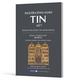 Người Công Giáo Tin Gì - Robert Barron