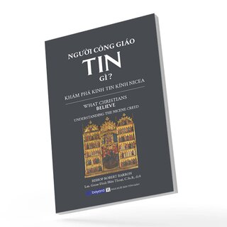 Người Công Giáo Tin Gì - Robert Barron
