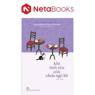 Khi Tình Yêu Còn Chưa Ngỏ Lời - Toshikazu Kawaguchi