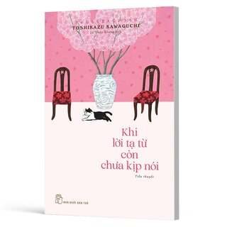 Khi Lời Tạ Từ Còn Chưa Kịp Nói - Toshikazu Kawaguchi