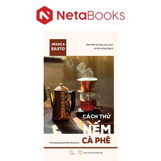 Cách Thử Nếm Cà Phê - Jessica Easto