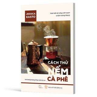 Cách Thử Nếm Cà Phê - Jessica Easto