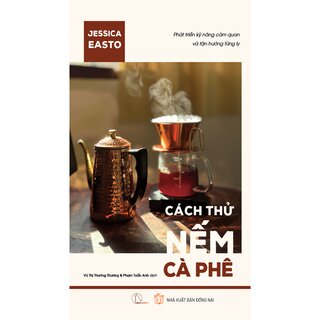 Cách Thử Nếm Cà Phê - Jessica Easto