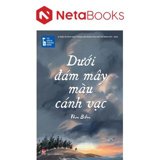 Tủ Sách Thanh Niên - Dưới Đám Mây Màu Cánh Vạc - Thu Bồn