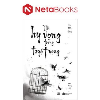 Tìm Hy Vọng Trong Tuyệt Vọng - Du Mẫn Hồng